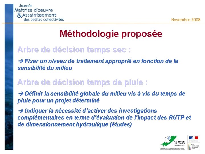 Méthodologie proposée Arbre de décision temps sec : Fixer un niveau de traitement approprié