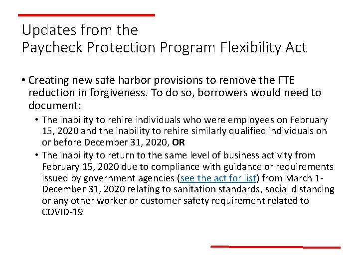 Updates from the Paycheck Protection Program Flexibility Act • Creating new safe harbor provisions
