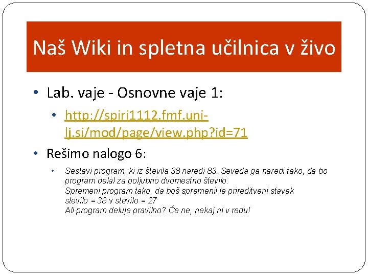 Naš Wiki in spletna učilnica v živo • Lab. vaje - Osnovne vaje 1: