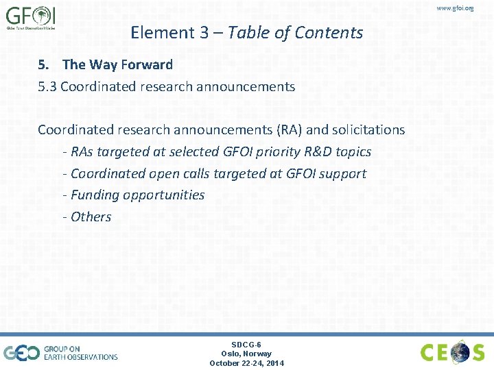 www. gfoi. org Element 3 – Table of Contents 5. The Way Forward 5.