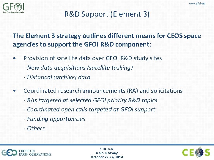 www. gfoi. org R&D Support (Element 3) The Element 3 strategy outlines different means