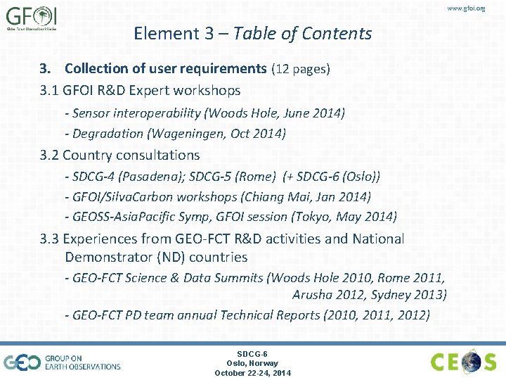 www. gfoi. org Element 3 – Table of Contents 3. Collection of user requirements