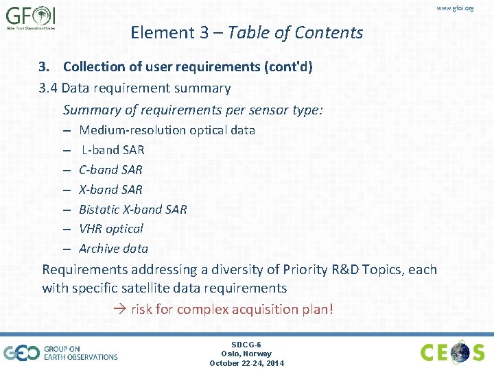 www. gfoi. org Element 3 – Table of Contents 3. Collection of user requirements