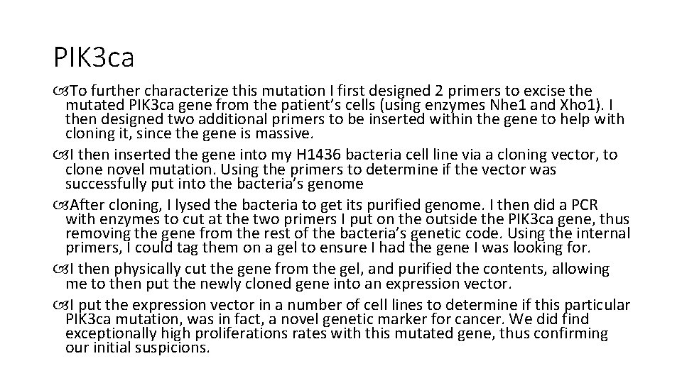 PIK 3 ca To further characterize this mutation I first designed 2 primers to