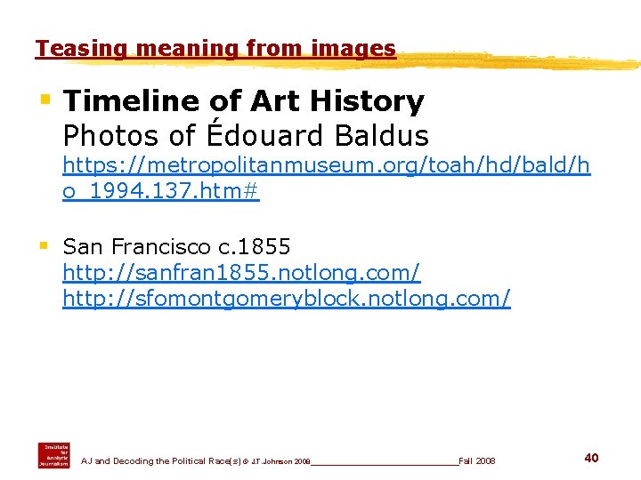 Teasing meaning from images § Timeline of Art History Photos of Édouard Baldus https:
