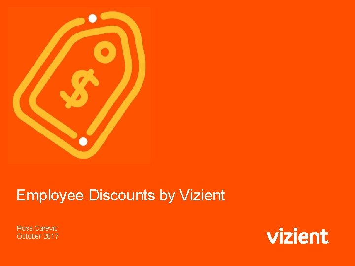 Employee Discounts by Vizient Ross Carevic October 2017 