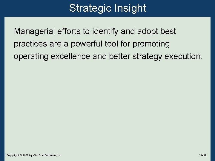 Strategic Insight Managerial efforts to identify and adopt best practices are a powerful tool