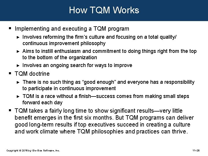How TQM Works § § § Implementing and executing a TQM program ► Involves