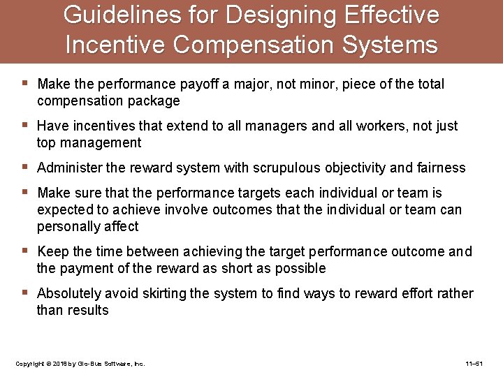 Guidelines for Designing Effective Incentive Compensation Systems § Make the performance payoff a major,