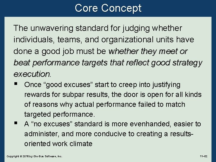 Core Concept The unwavering standard for judging whether individuals, teams, and organizational units have