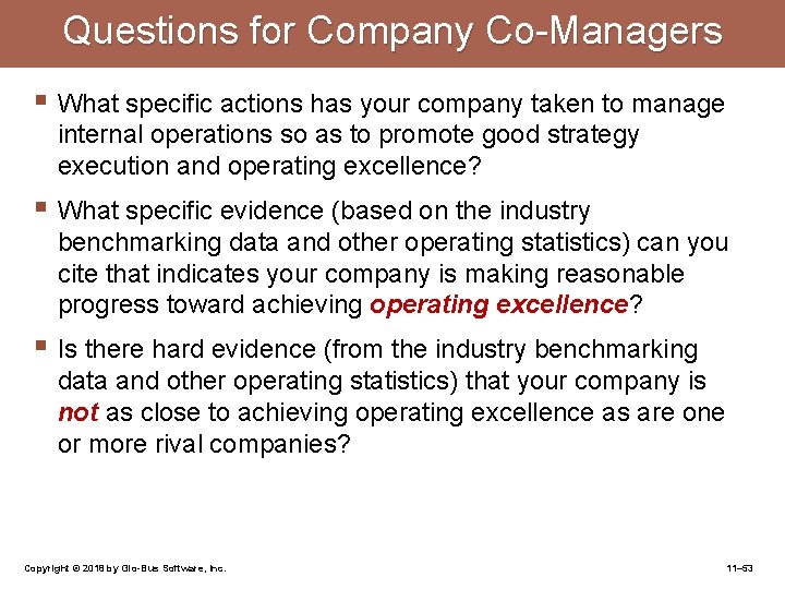 Questions for Company Co-Managers § What specific actions has your company taken to manage