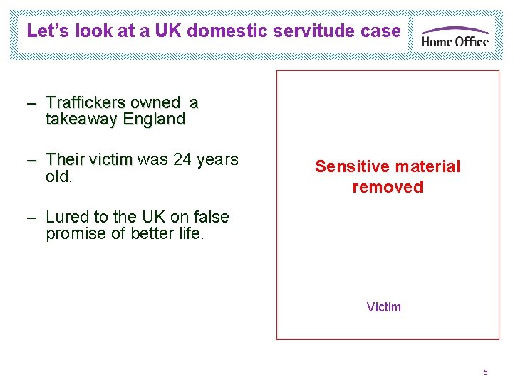 Let’s look at a UK domestic servitude case – Traffickers owned a takeaway England