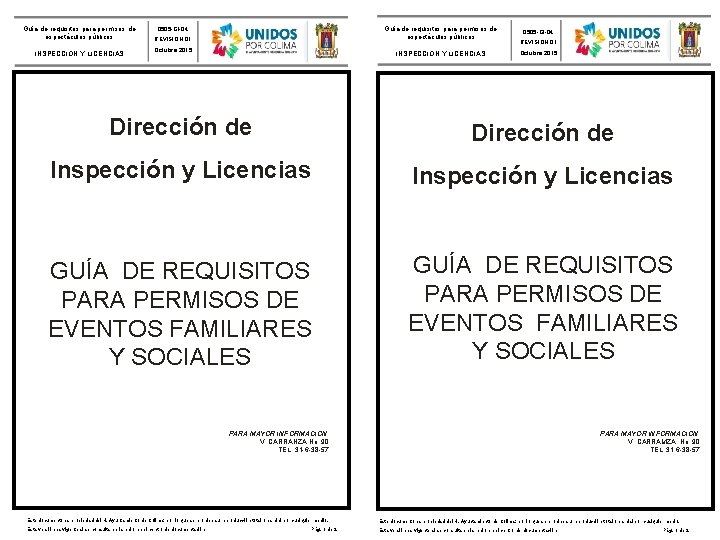 Guía de requisitos para permisos de espectáculos públicos INSPECCIÓN Y LICENCIAS Guía de requisitos