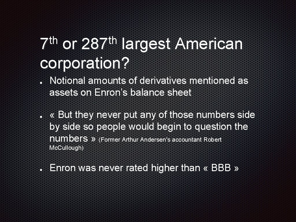 th 7 th 287 7 or 287 largest American corporation? Notional amounts of derivatives