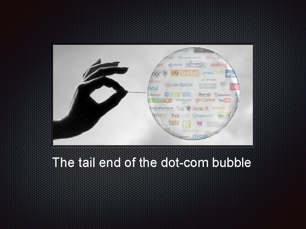 Text e The tail end of the dot-com bubble 