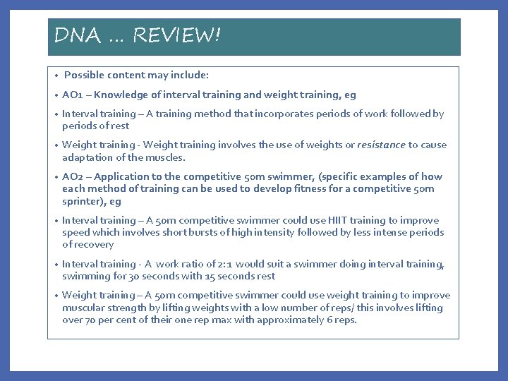 DNA … REVIEW! • Possible content may include: • AO 1 – Knowledge of