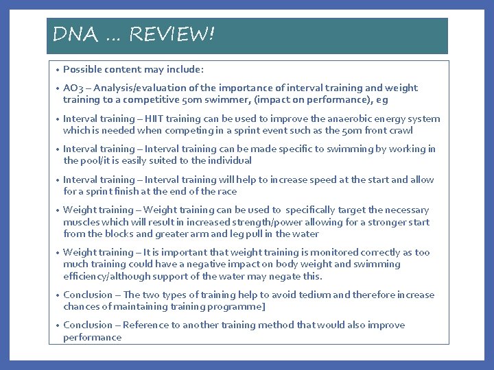 DNA … REVIEW! • Possible content may include: • AO 3 – Analysis/evaluation of
