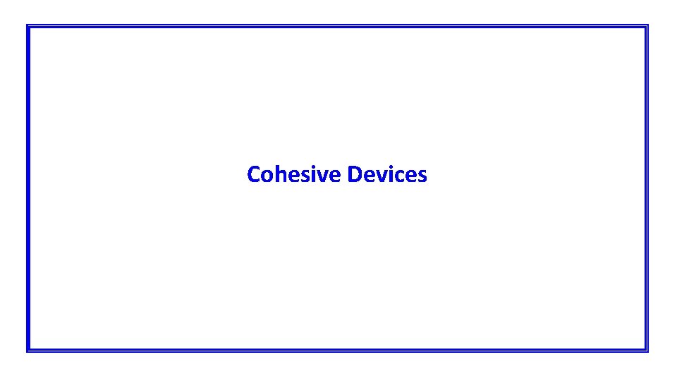Cohesive Devices 