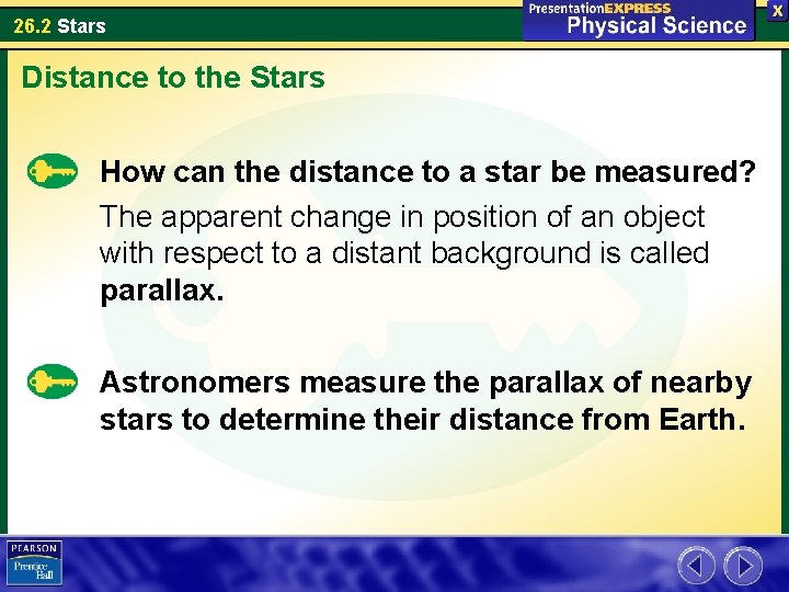 26. 2 Stars Distance to the Stars How can the distance to a star