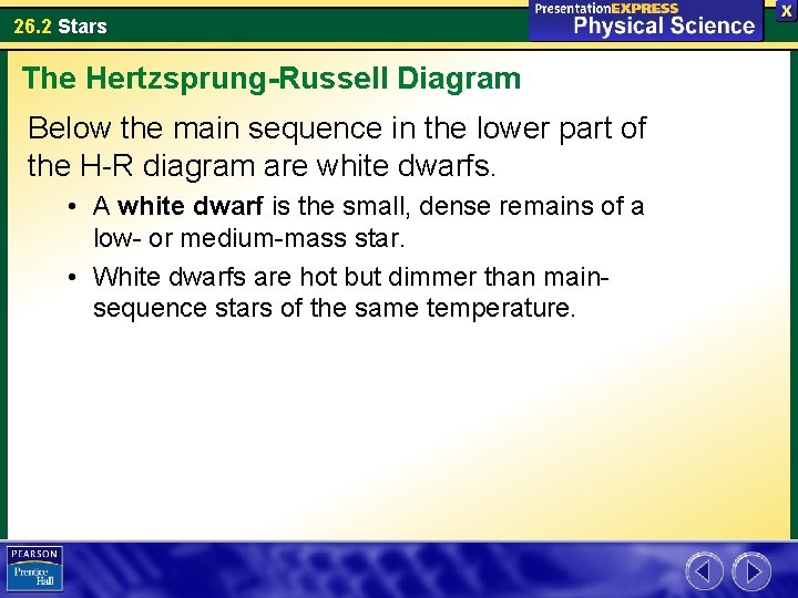 26. 2 Stars The Hertzsprung-Russell Diagram Below the main sequence in the lower part