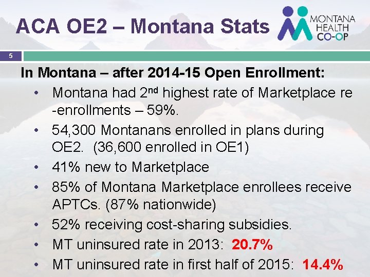 ACA OE 2 – Montana Stats 5 In Montana – after 2014 -15 Open