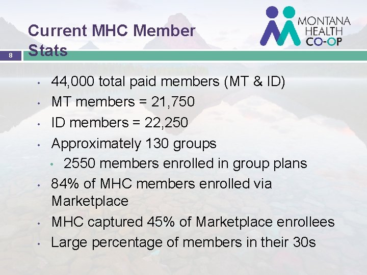 8 Current MHC Member Stats • • 44, 000 total paid members (MT &