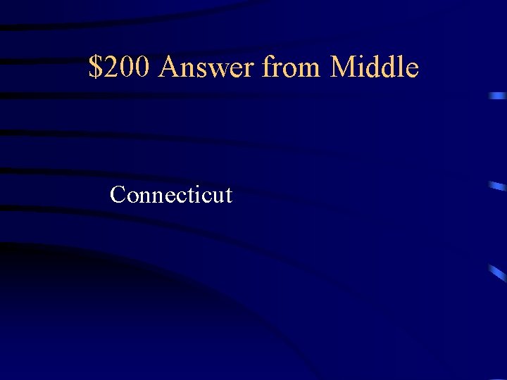 $200 Answer from Middle Connecticut 
