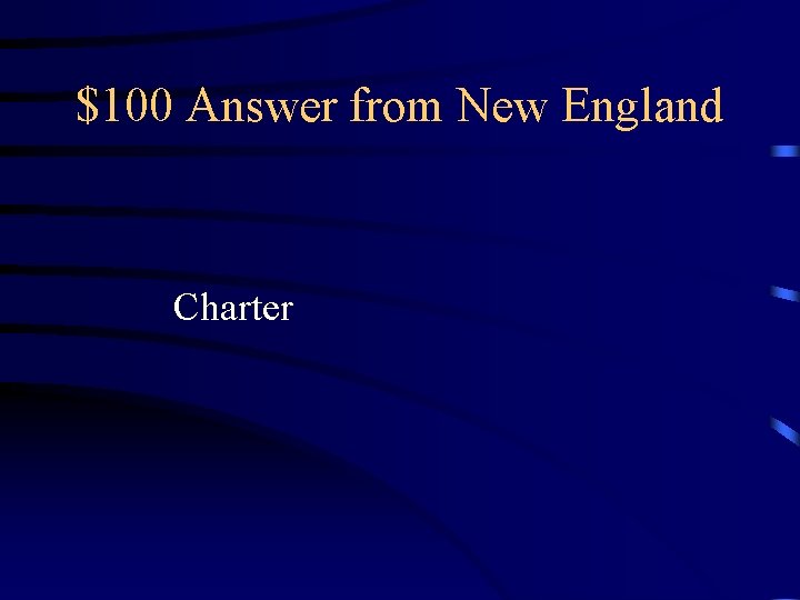 $100 Answer from New England Charter 