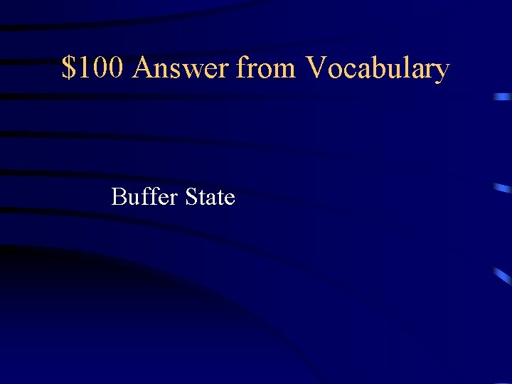 $100 Answer from Vocabulary Buffer State 