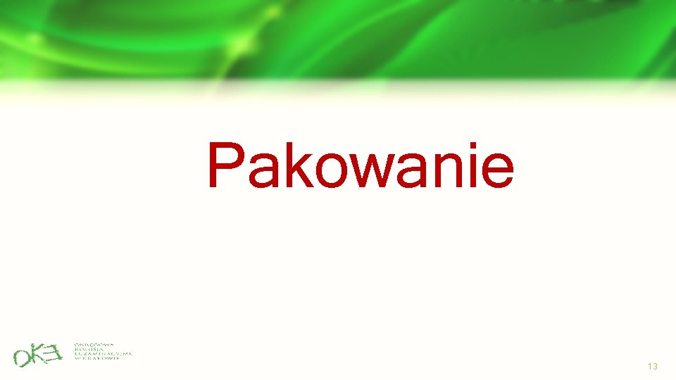 Pakowanie 13 Pakowanie 13