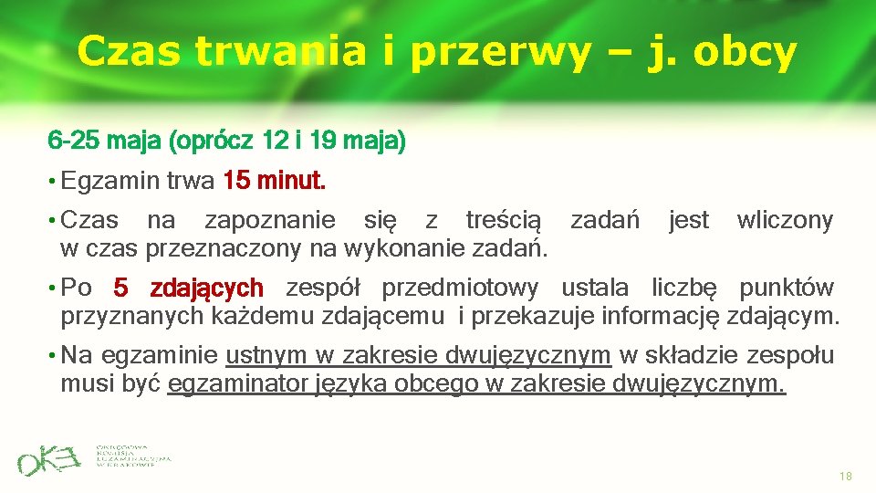 Czas trwania i przerwy – j. obcy 6 -25 maja (oprócz 12 i 19 Czas trwania i przerwy – j. obcy 6 -25 maja (oprócz 12 i 19