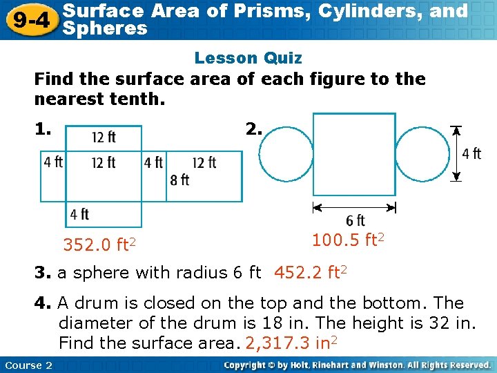 Surface Area of Prisms, Cylinders, and 9 -4 Spheres Insert Lesson Title Here Lesson