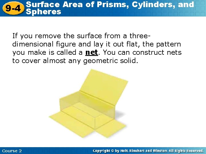 Surface Area of Prisms, Cylinders, and 9 -4 Spheres If you remove the surface