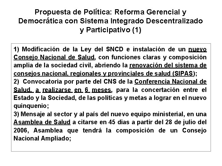Propuesta de Política: Reforma Gerencial y Democrática con Sistema Integrado Descentralizado y Participativo (1)