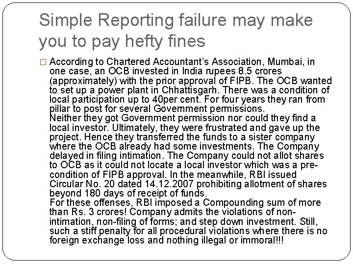 Simple Reporting failure may make you to pay hefty fines � According to Chartered