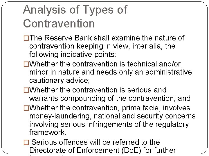 Analysis of Types of Contravention �The Reserve Bank shall examine the nature of contravention