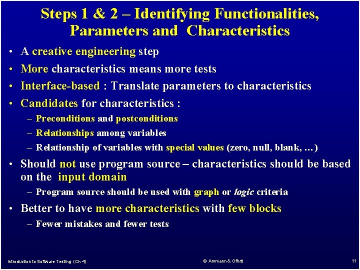 Steps 1 & 2 – Identifying Functionalities, Parameters and Characteristics • A creative engineering