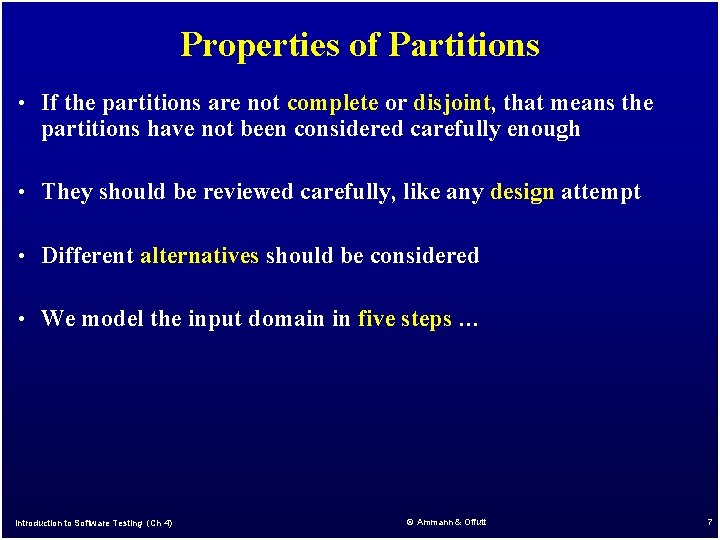 Properties of Partitions • If the partitions are not complete or disjoint, that means