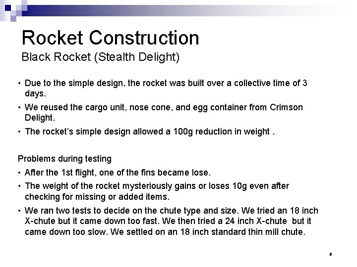 Rocket Construction Black Rocket (Stealth Delight) • Due to the simple design, the rocket