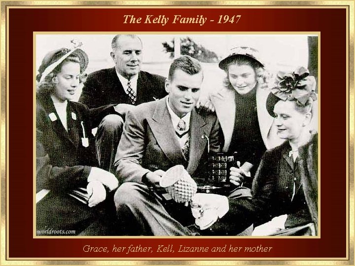 The Kelly Family - 1947 Grace, her father, Kell, Lizanne and her mother 