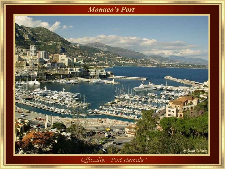 Monaco’s Port Officially, “Port Hercule” 