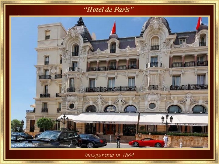 “Hotel de Paris” Inaugurated in 1864 