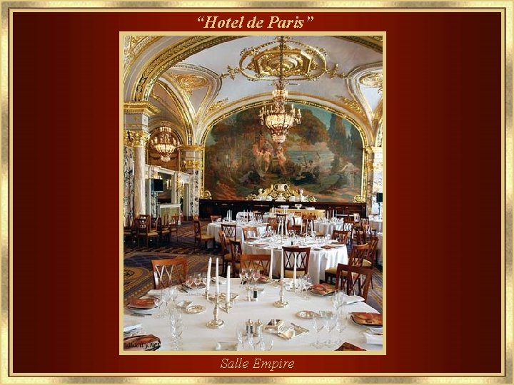 “Hotel de Paris” Salle Empire 