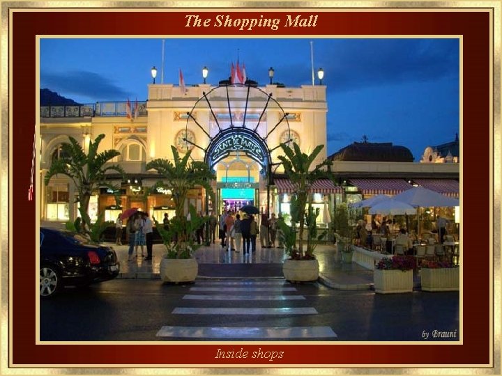 The Shopping Mall Inside shops 