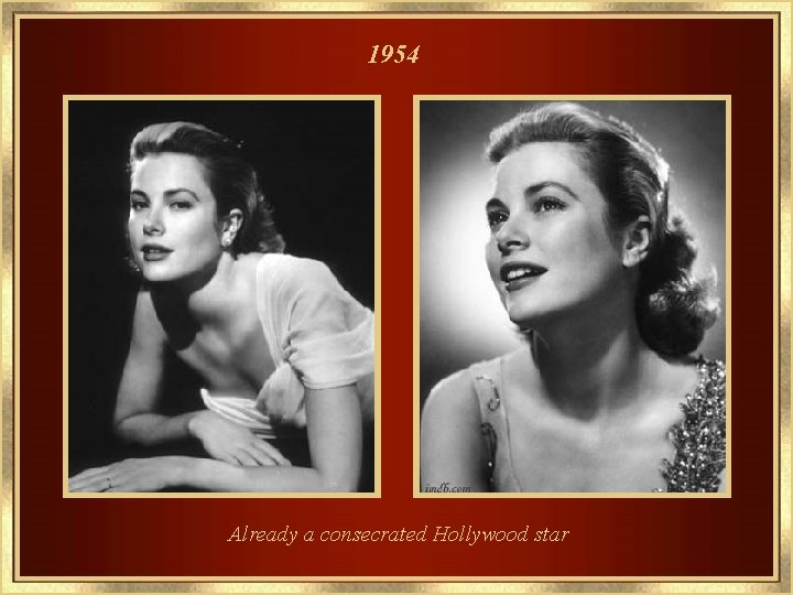 1954 Already a consecrated Hollywood star 