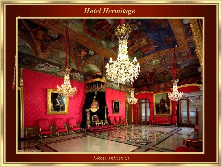 Hotel Hermitage Main entrance 