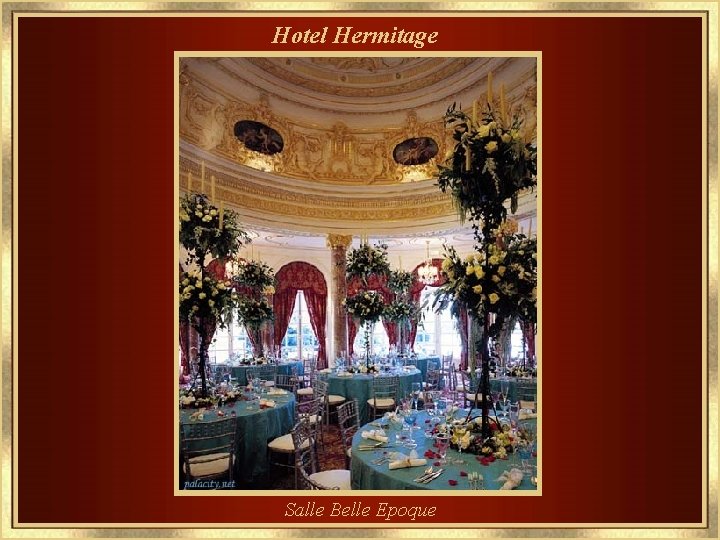 Hotel Hermitage Salle Belle Epoque 