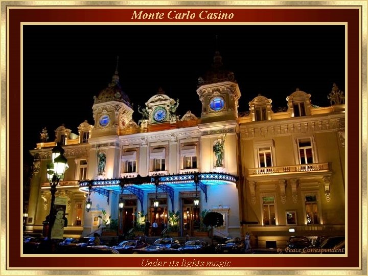 Monte Carlo Casino Under its lights magic 