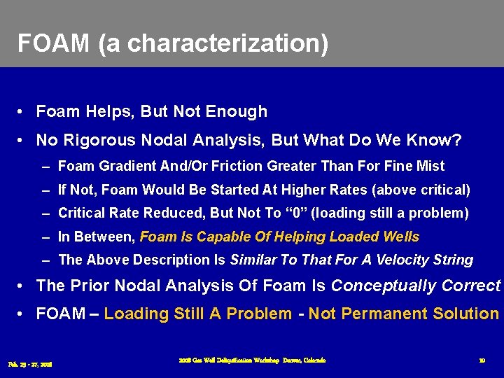 FOAM (a characterization) • Foam Helps, But Not Enough • No Rigorous Nodal Analysis, FOAM (a characterization) • Foam Helps, But Not Enough • No Rigorous Nodal Analysis,
