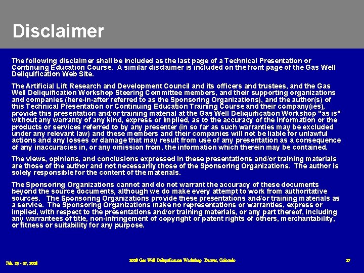 Disclaimer The following disclaimer shall be included as the last page of a Technical Disclaimer The following disclaimer shall be included as the last page of a Technical